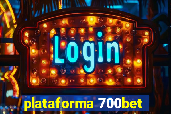 plataforma 700bet